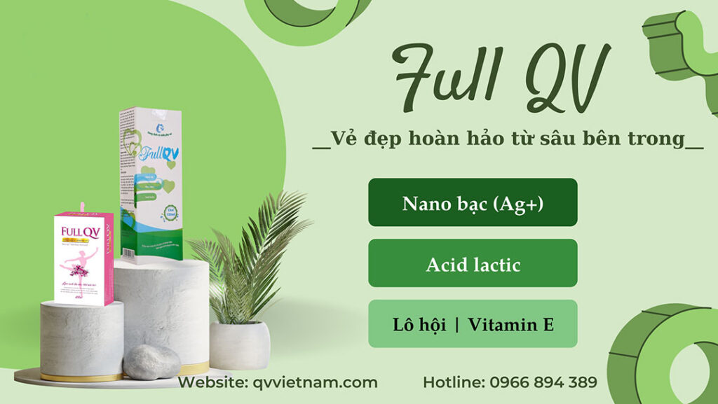 Dung dịch vệ sinh phụ nữ FullQV - Giải pháp vệ sinh vùng kín toàn diện, an toàn và dịu nhẹ