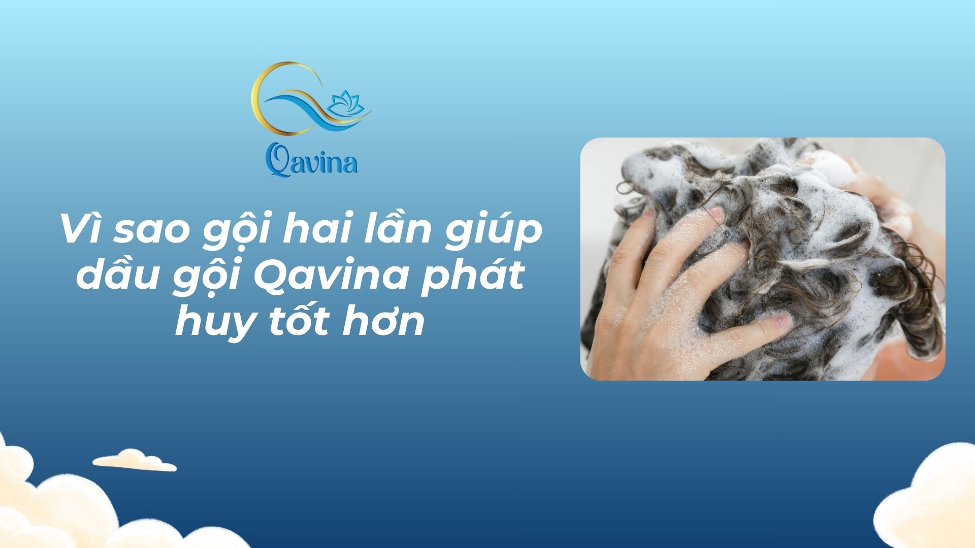 Cách dùng dầu gội Qavina